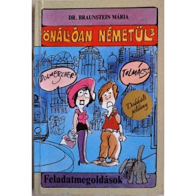 DEDIKÁLT-Önállóan németül 3. rész DEDIKÁLT-Önállóan németül 3. rész