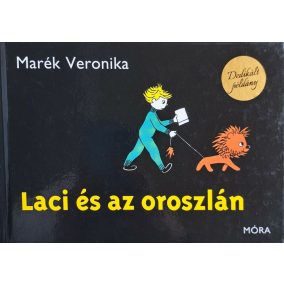 DEDIKÁLT- Marék Veronika: Laci és az oroszlán DEDIKÁLT- Marék Veronika: Laci és az oroszlán