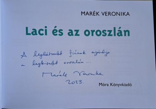 DEDIKÁLT- Marék Veronika: Laci ​és az oroszlán