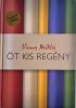 DEDIKÁLT-Öt kis regény