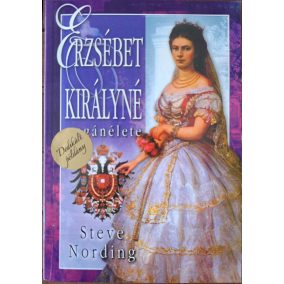 DEDIKÁLTErzsébet királyné magánélete  DEDIKÁLTErzsébet királyné magánélete