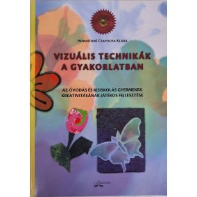 Vizuális technikák a gyakorlatban Vizuális technikák a gyakorlatban