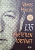 DEDIKÁLT-135 lehetetlen történet