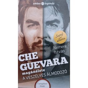 DEDIKÁLT-Che Guevara magánélete