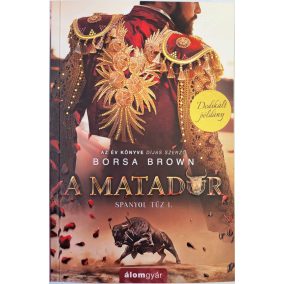 DEDIKÁLT-A matador - Spanyol -tűz 1. 