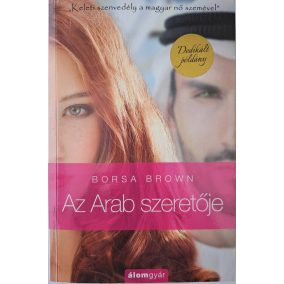   DEDIKÁLT-Az Arab szeretője -"Keleti szenvedély a magyar nő szemével." (Arab 4.) 