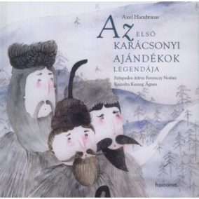 Axel Hambraeus: Az első karácsonyi ajándékok legendája