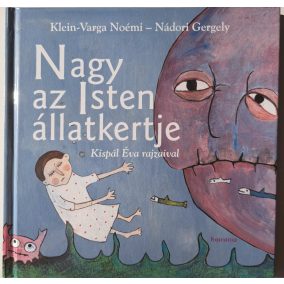 Nagy az Isten állatkertje Nagy az Isten állatkertje