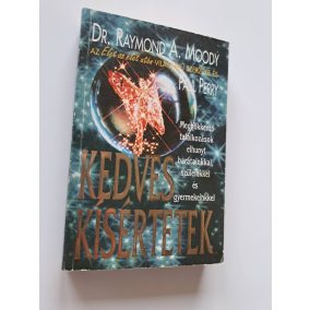 Kedves kísértetek - Meghökkentő találkozások elhunyt barátainkkal, szüleinkkel és gyermekeinkkel   Kedves kísértetek - Meghökkentő találkozások elhunyt barátainkkal, szüleinkkel és gyermekeinkkel