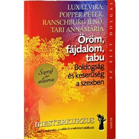 Tari Annamária által  DEDIKÁLT könyv: Öröm, fájdalom, tabu - Boldogság és keresűség a szexben    Tari Annamária által  DEDIKÁLT könyv: Öröm, fájdalom, tabu - Boldogság és keresűség a szexben