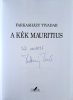 DEDIKÁLT- Farkasházy Tivadar: A kék Mauritius