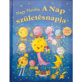 DEDIKÁLT- Nagy Natália: A Nap születésnapja