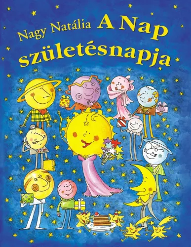DEDIKÁLT- Nagy Natália: A Nap születésnapja