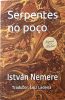 DEDIKÁLT - Nemere István: Serpentes no poco (portugál nyelvű)