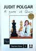 DEDIKÁLT  - Polgár Judit: A game of Queens - Teaches Chess 3