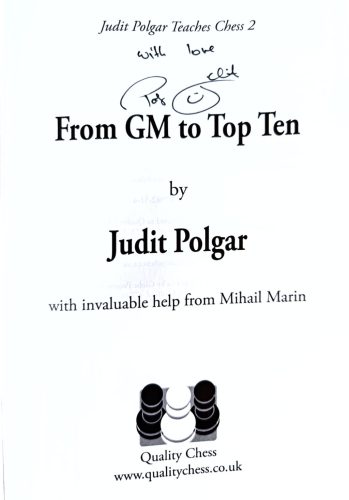 BCB00498	DEDIKÁLT  - Polgár Judit: From GM to Top Ten - Teaches Chess 2