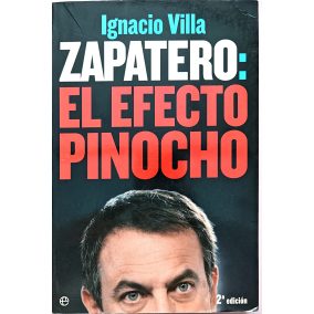 DEDIKLÁLT - Ignacio Villa, Zapatero: El efecto Pinocho (spanyol nyelvű)   DEDIKLÁLT - Ignacio Villa, Zapatero: El efecto Pinocho (spanyol nyelvű)
