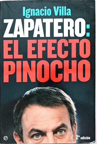 DEDIKLÁLT - Ignacio Villa, Zapatero: El efecto Pinocho (spanyol nyelvű)