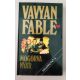 Vavyan Fable: Holdkirálynő 4. Mogorva nyár