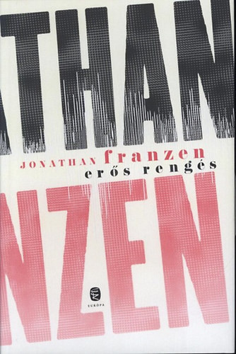 Jonathan Franzen: Erős rengés