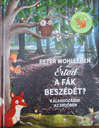 Érted a fák beszédét? - Kalandozások az erdőben