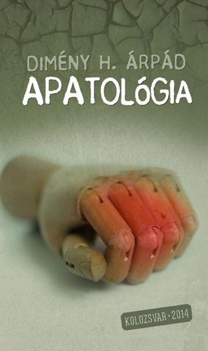 Dimény H. Árpád: Apatológia