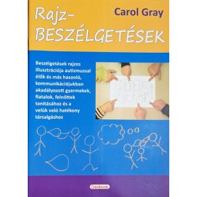 Carol Gray: Rajzbeszélgetések Carol Gray: Rajzbeszélgetések