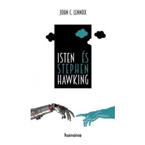 John C. Lennox: Isten és Stephen Hawking John C. Lennox: Isten és Stephen Hawking