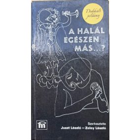 DEDIKÁLT-A halál egészen más…?
