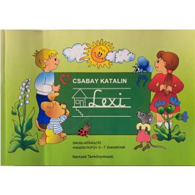Csabay Katalin: Lexi Iskolai előkészítő mesetankönyv 5-7 éveseknek   Csabay Katalin: Lexi Iskolai előkészítő mesetankönyv 5-7 éveseknek