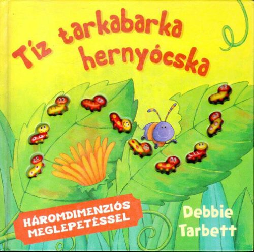 Debbie Tarbett: Tíz tarkabarka hernyócska