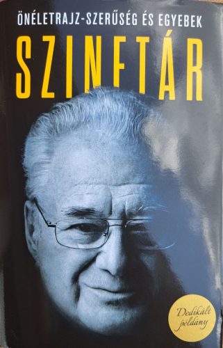 DEDIKÁLT-Szinetár Önéletrajz-szerűség és egyebek 1.