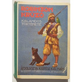 Robinzon Krúzó kalandos története Robinzon Krúzó kalandos története