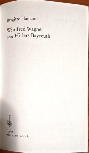 Brigitte Hamann: Winifred Wagner oder Hitlers Bayreuth  (német nyelvű)