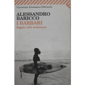 Alessandro Baricco: I barbari (olasz nyelvű) Alessandro Baricco: I barbari (olasz nyelvű)