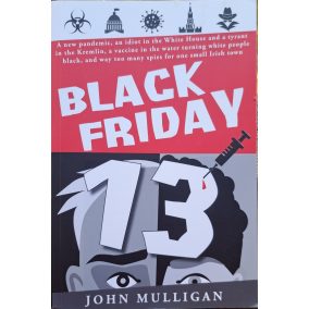 John Mulligan: Black Friday 13 (angol nyelvű) John Mulligan: Black Friday 13 (angol nyelvű)