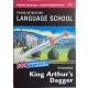 King Arthur's Dagger - Young detecives Language school - német-angol tankönyv