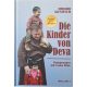 DEDIKLÁLT- Erhard Alexitsch: Die Kinder von Deva - Begegnungen mit Csaba Böjte (német nyelvű)