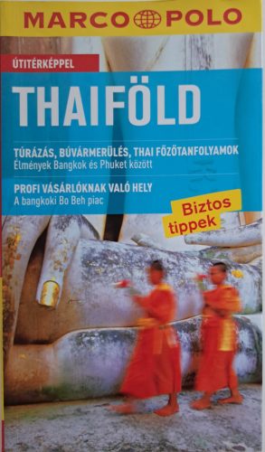 Thaiföld (túrázás, búvármerülés, thai főzőtanfolyamok)