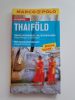 Thaiföld (túrázás, búvármerülés, thai főzőtanfolyamok)