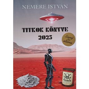 DEDIKÁLT - Nemere István: Titkok könyve 2025 DEDIKÁLT - Nemere István: Titkok könyve 2025