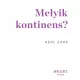 Rédl Zora: Melyik kontinens?