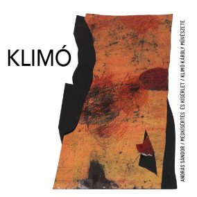 András Sándor: Megkísértés és kísérlet - Klimó Károly művészete   András Sándor: Megkísértés és kísérlet - Klimó Károly művészete