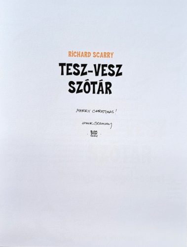 DEDIKLÁLT-  Richard Scarry: Tesz -vesz szótár Magyar-angol-német  - Dedikálva Huck Scarry által 