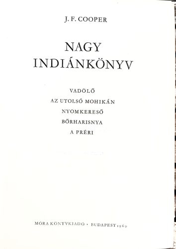 James Fenimore Cooper: Nagy ​indiánkönyv (1969)