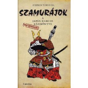 Stephen Turnbull: Szamurájok Stephen Turnbull: Szamurájok