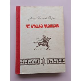 James F. Cooper: Az utolsó mohikán James F. Cooper: Az utolsó mohikán