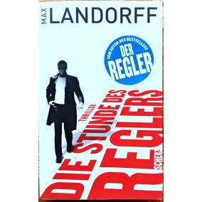 Max Landorff: Die Stunde des Reglers (német nyelvű) Max Landorff: Die Stunde des Reglers (német nyelvű)
