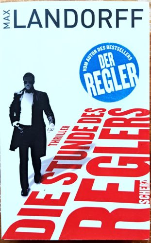 Max Landorff: Die Stunde des Reglers (német nyelvű)