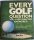  Every Golf Question You Ever Wanted Answered: How to Increase Your Knowledge and Improve Your Game 